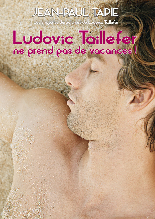 ebook cover of Ludovic Taillefer ne prend pas de vacances, by Jean-paul Tapie