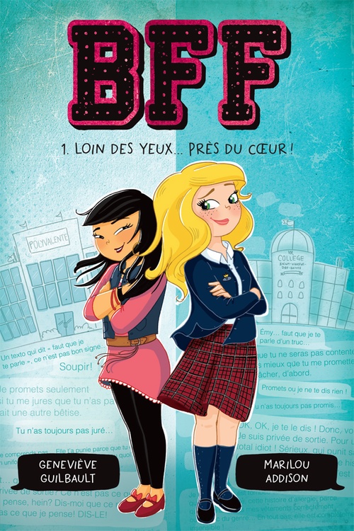 Couverture ebook de BFF - Loin des yeux... près du coeur!, de Marilou Addison, Geneviève Guilbault