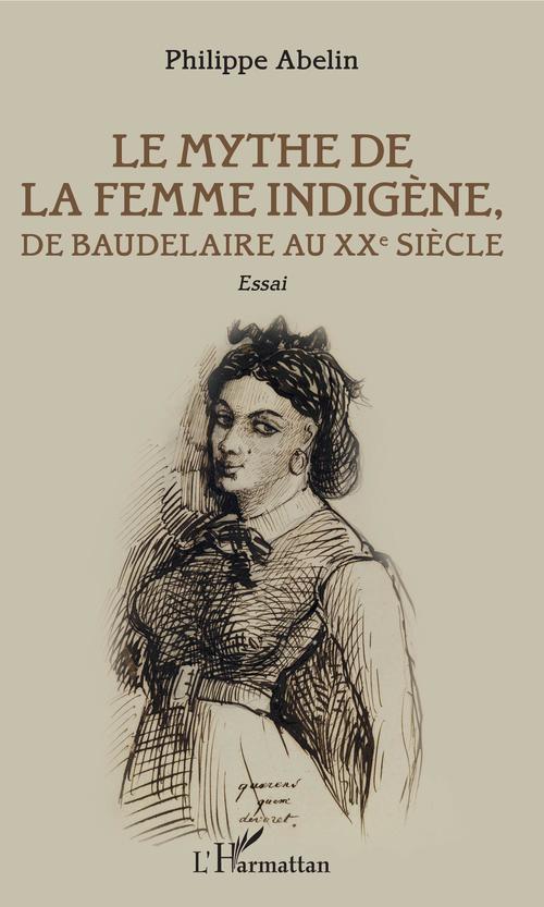 Couverture ebook de Le Mythe de la femme indigène, de Abelin Philippe