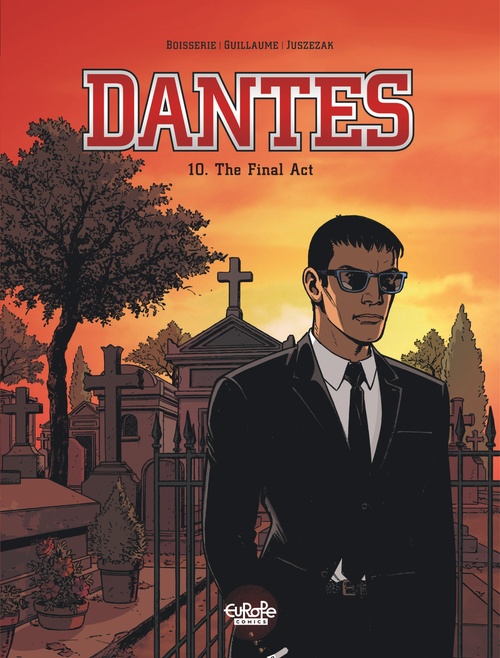 Couverture ebook de Dantes - Volume 10 - The Final Act, de Pierre Boisserie, Philippe Guillaume