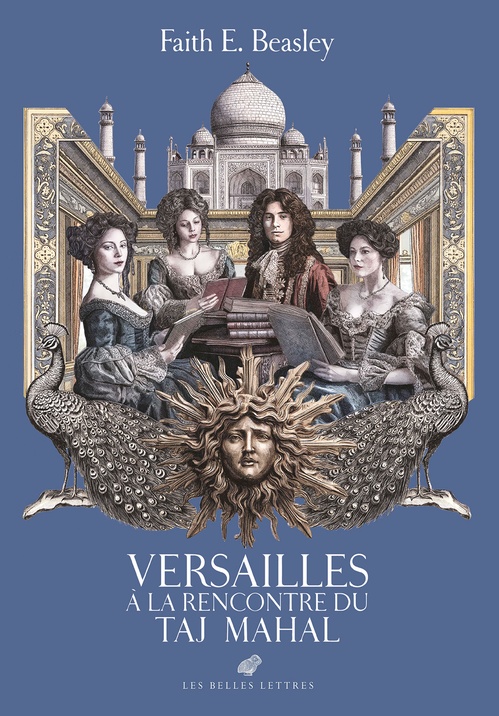 ebook cover of Versailles à la rencontre du Taj Mahal, by Faith E. Beasley, Benjamain Van Blancke