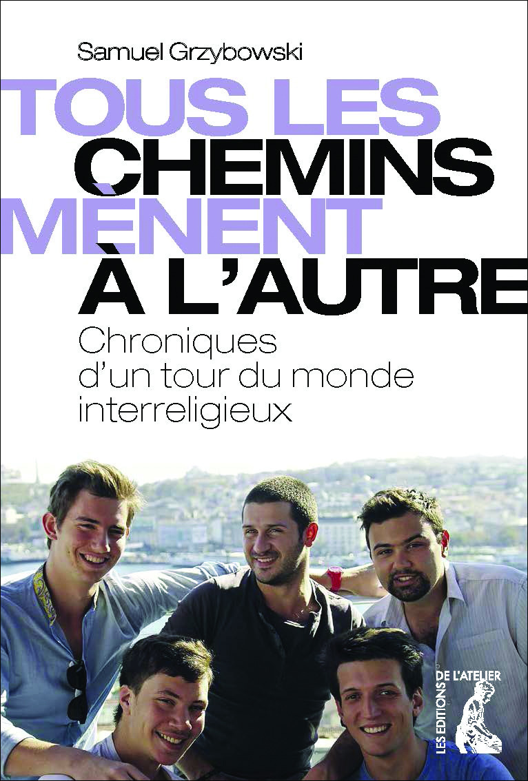 Couverture ebook de Tous les chemins mènent à l'autre, de Samuel Grzybowski