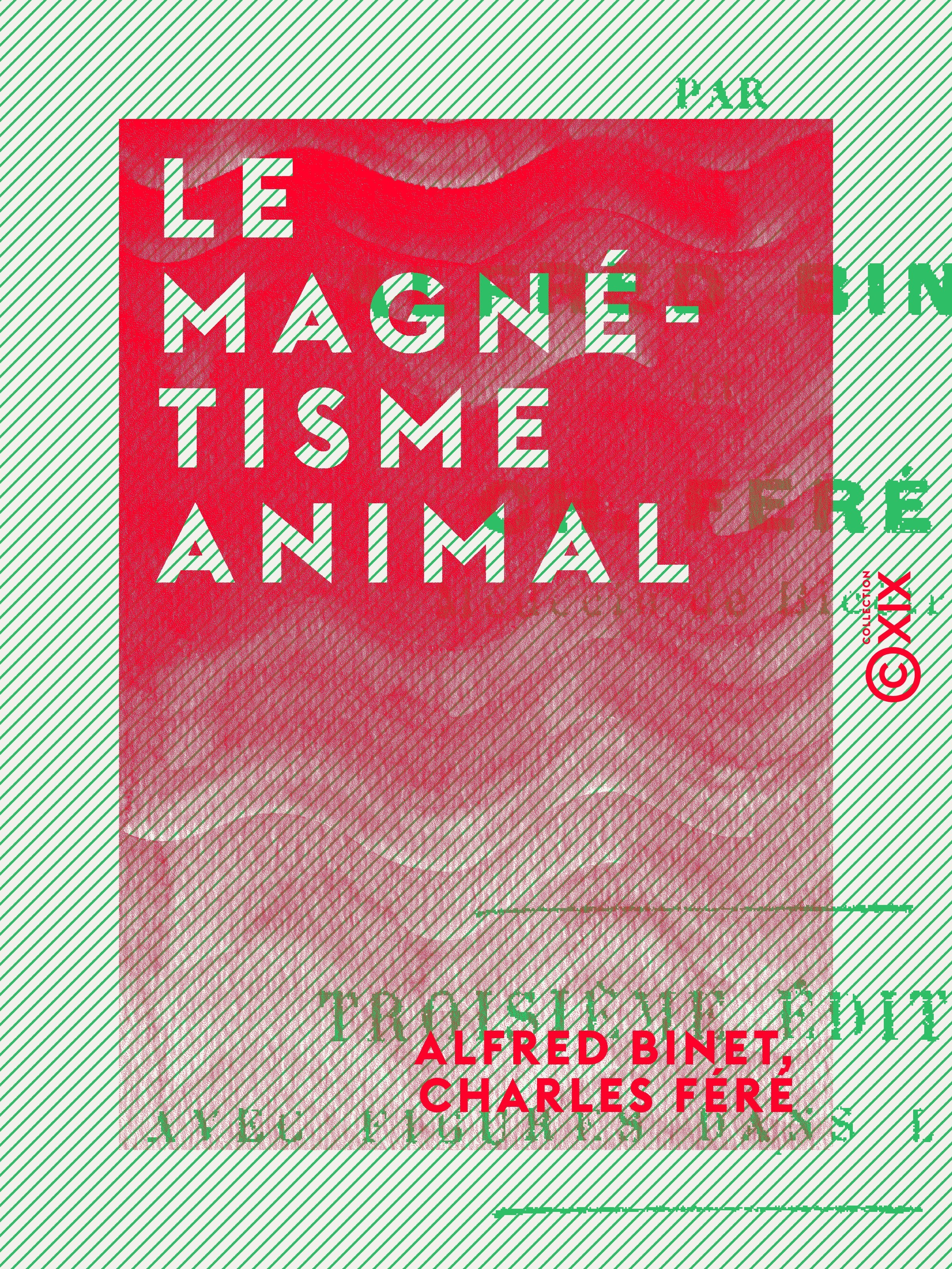 Couverture ebook de Le Magnétisme animal, de Alfred Binet, Charles Fere