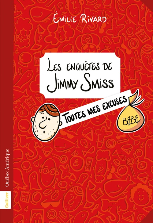ebook cover of Les enquêtes de Jimmy Smiss - Toutes mes excuses, by Emilie Rivard