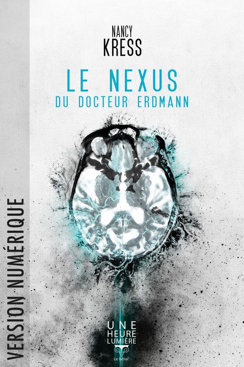 ebook cover of Le Nexus du Docteur Erdmann, by Nancy Kress