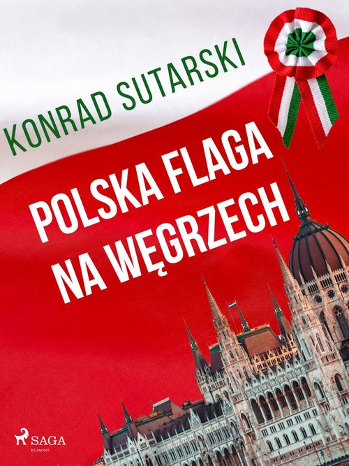Couverture ebook de Polska flaga na Wegrzech, de Konrad Sutarski