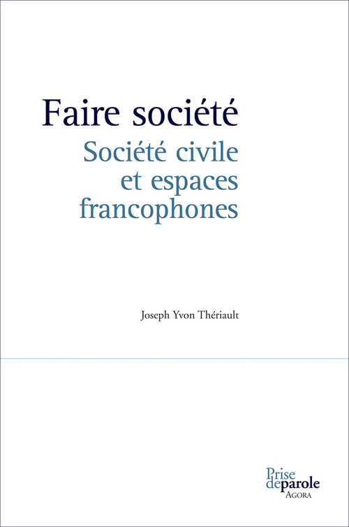 ebook cover of Faire société, by Theriault Joseph Yvo