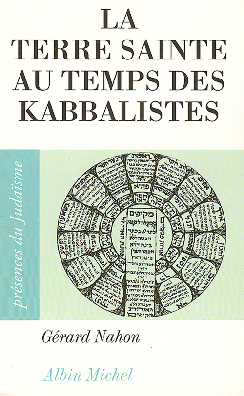 Couverture ebook de La Terre sainte au temps des kabbalistes, de Nahon-G