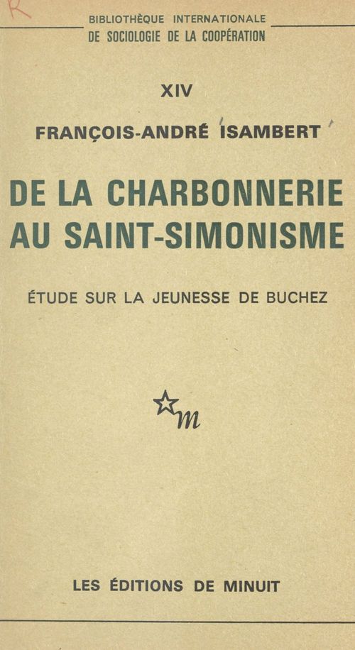 Couverture ebook de De la Charbonnerie au Saint-Simonisme : étude sur la jeunesse de Buchez, de Francois-Andre Isambert
