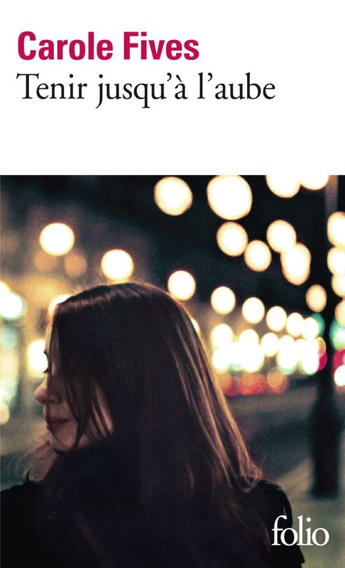 Couverture ebook de Tenir jusqu'à l'aube, de Carole Fives