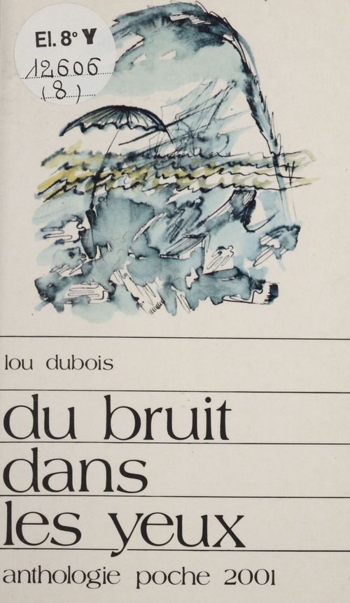 Couverture ebook de Du bruit dans les yeux, de Dubois
