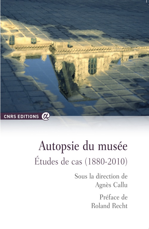 Couverture ebook de Autopsie du musée, de Agnès Callu