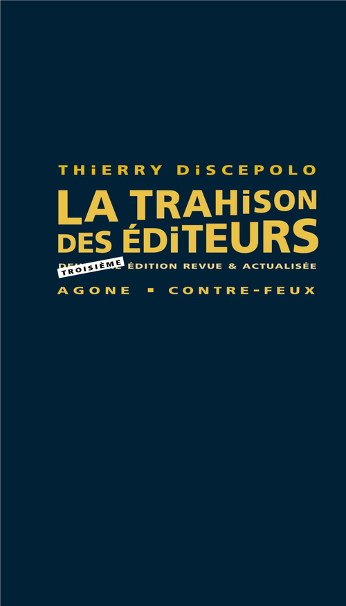 Couverture ebook de La Trahison des éditeurs, de Thierry Discepolo