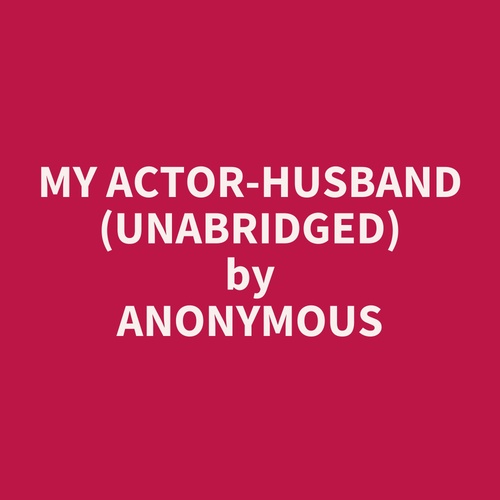 audiobook cover of My Actor-Husband (UNABRIDGED), by