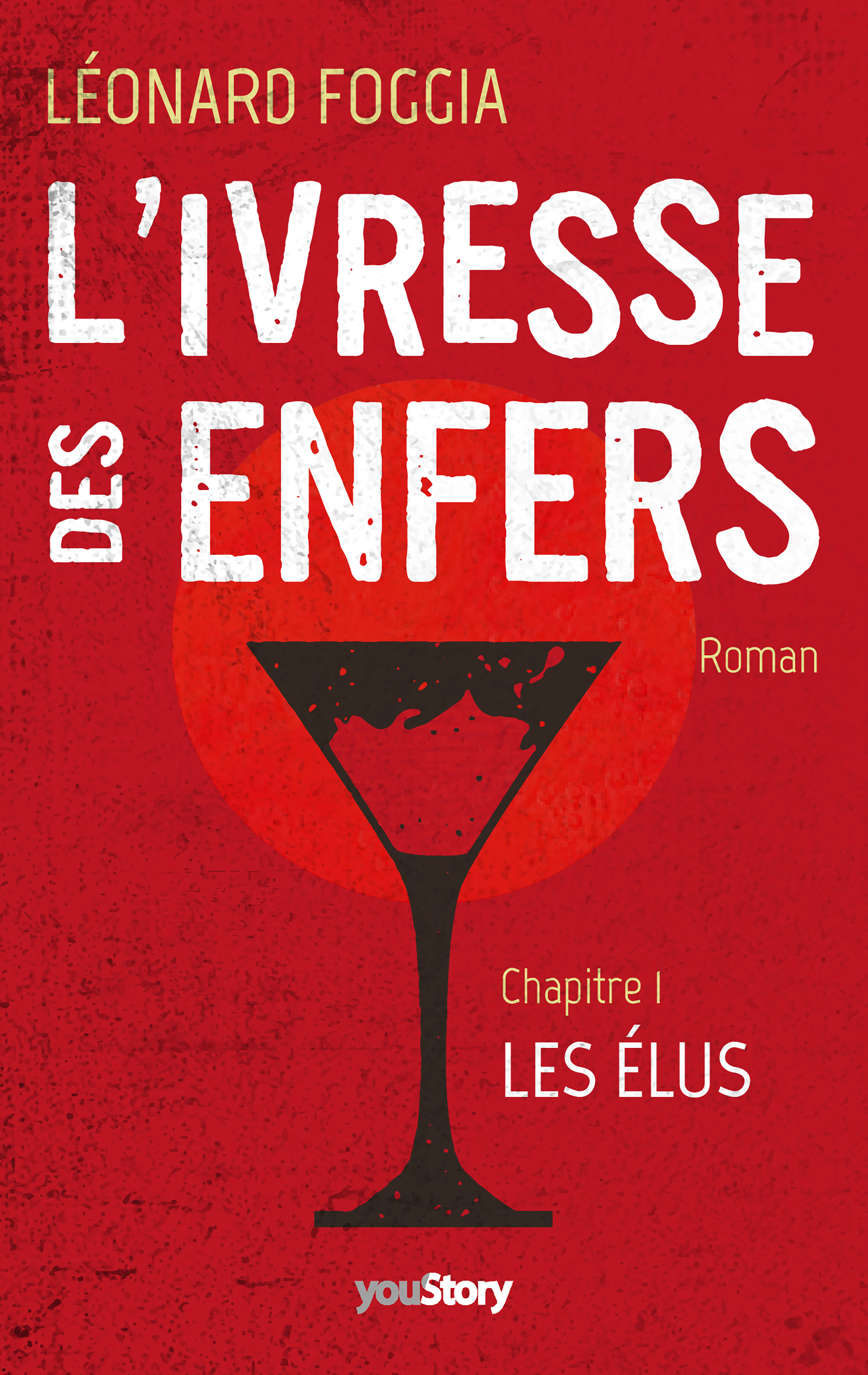 Couverture ebook de L'IVRESSE DES ENFERS, de Léonard Foggia