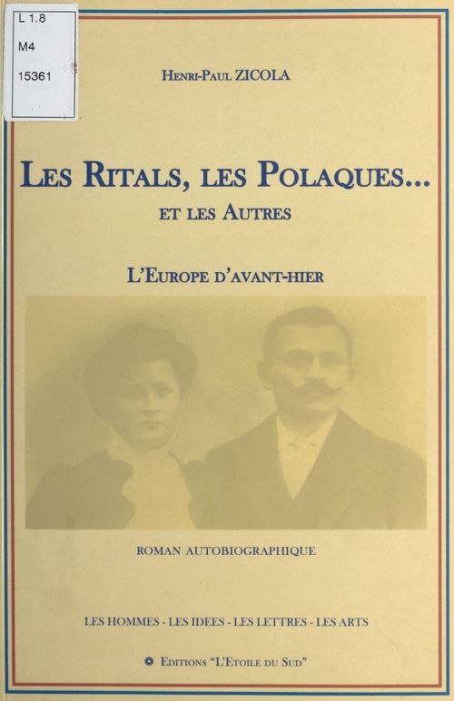 Couverture ebook de Les Ritals, les Polaques... et les autres : L'Europe d'avant-hier, de Henri-Paul Zicola