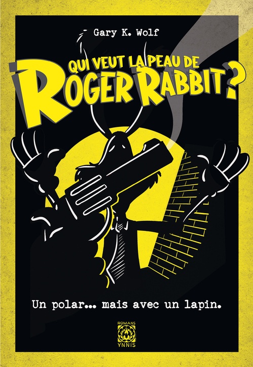 ebook cover of Qui veut la peau de Roger Rabbit ?, by Gary K. Wolf