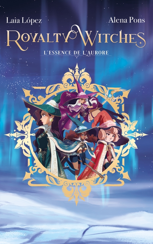 ebook cover of Royalty Witches - Tome 1, by Laia López, Alena Pons
