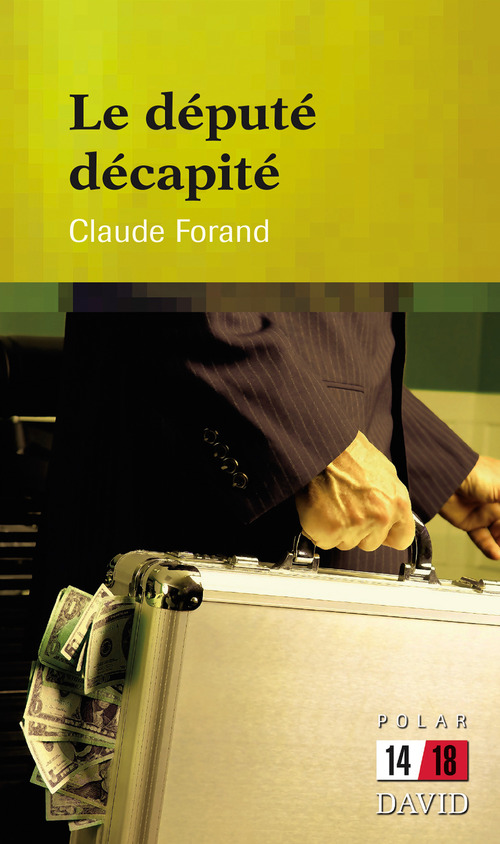 Couverture ebook de Le député décapité, de Forand Claude