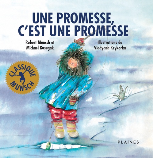 ebook cover of Une promesse, c'est une promesse, by Michael Kusugak, Robert Munsch