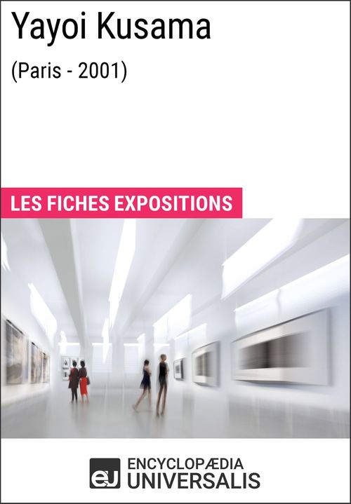 ebook cover of Yayoi Kusama (Paris - 2001), by Encyclopaedia Universalis