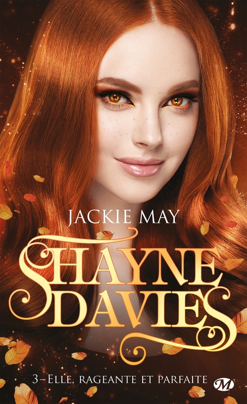 ebook cover of Shayne Davies, T3 : Elle, rageante et parfaite, by Jackie May