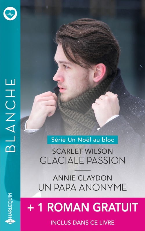ebook cover of Glaciale passion - Un papa anonyme - Des jumeaux pour Jenny, by Scarlet Wilson, Annie Claydon, Sue MacKay
