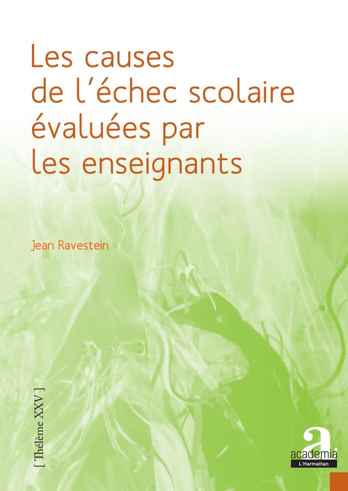 ebook cover of Les causes de l'échec scolaire évaluées par les enseignants, by Jean Ravestein