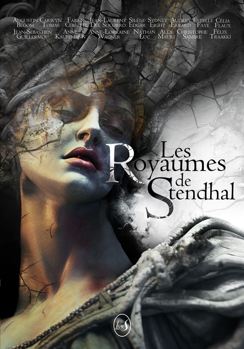 ebook cover of Les Royaumes de Stendhal, by Jean-Laurent Del Soccoro, Augustin Begom, Carwyn Tomas, Fabien Cerutti, Silène Edgar, Sydney Eight, Audrey Errard, Estel