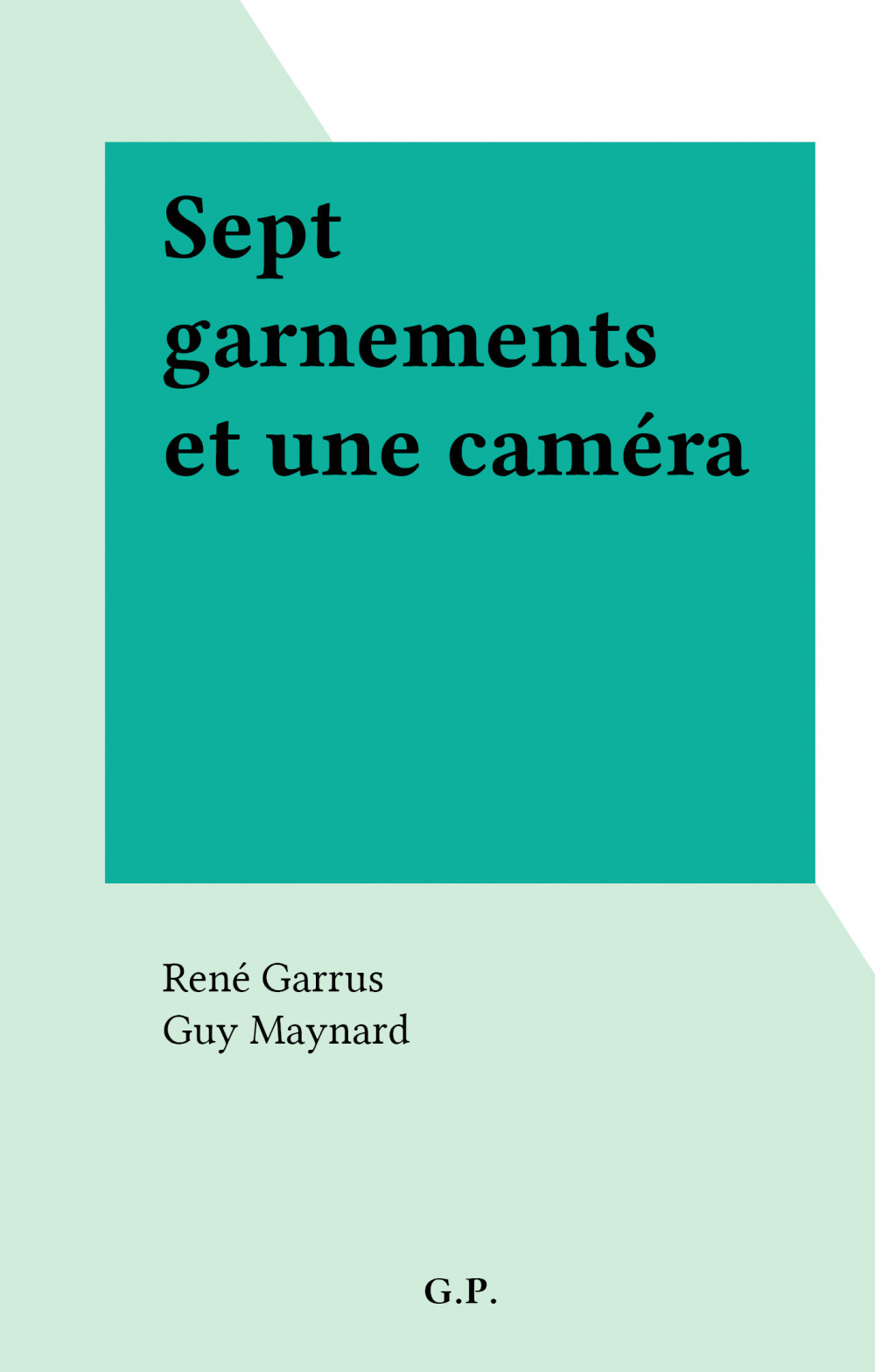 Couverture ebook de Sept garnements et une caméra, de René Garrus