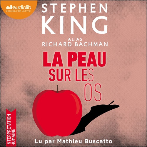 Couverture audiobook de La Peau sur les os, de Stephen King, Richard Bachman