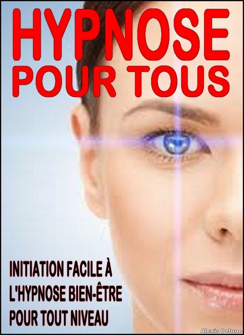Couverture ebook de Hypnose pour tous, de Alexis Delune