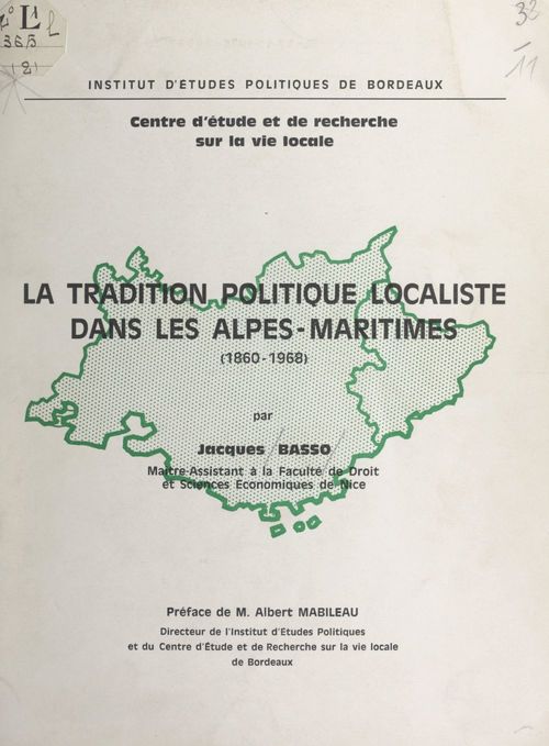 ebook cover of La tradition politique localiste dans les Alpes-Maritimes (1860-1968), by Jacques Basso