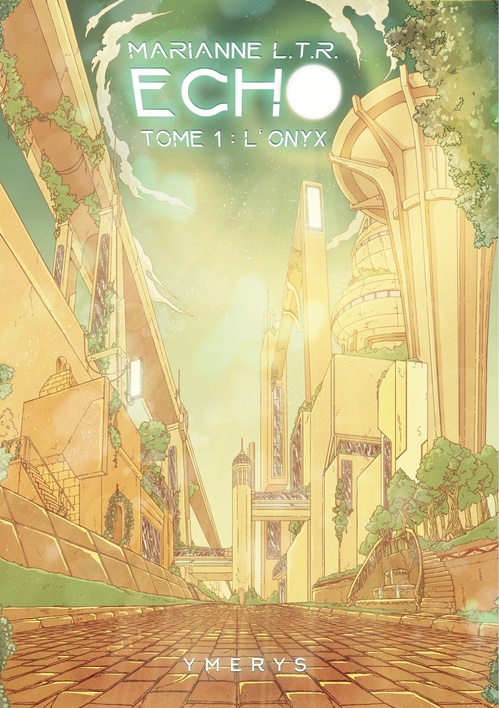 Couverture ebook de Echo : Tome 1. L'onyx, de Marianne L.T.R.