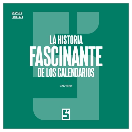Couverture ebook de La historia fascinante de los calendarios, de Léwis Verdun