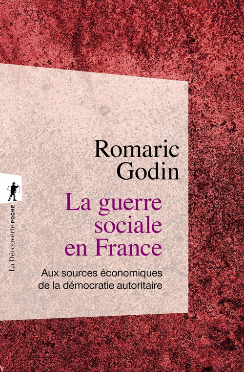 Couverture ebook de La guerre sociale en France - Aux sources économiques de la démocratie autoritaire, de Romaric Godin
