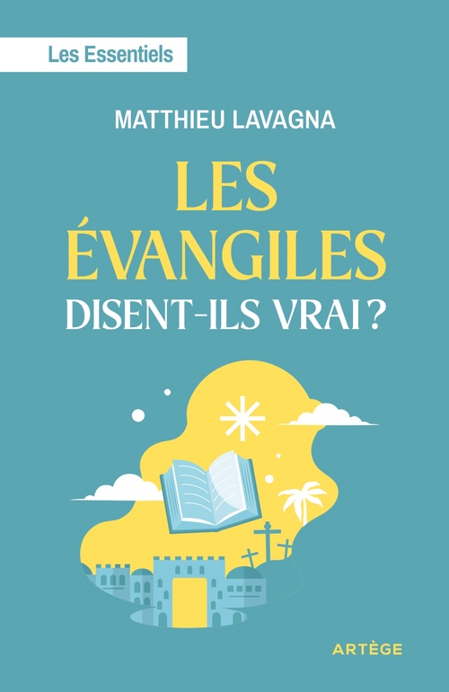 Couverture ebook de Les Evangiles disent-ils vrai ?, de Matthieu Lavagna