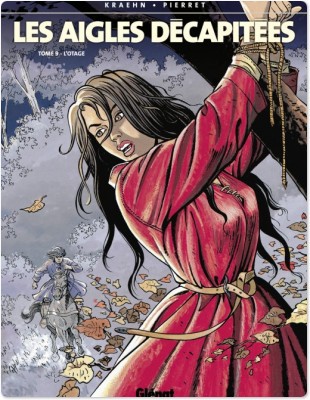ebook cover of Les Aigles décapitées - Tome 09, by Jean-Charles Kraehn, Michel Pierret