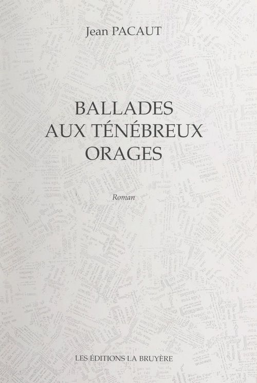 Couverture ebook de Ballades aux ténébreux orages, de Jean Pacaut