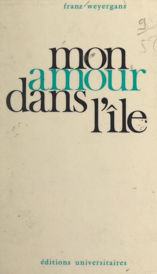 Couverture ebook de Mon amour dans l'île, de Franz Weyergans