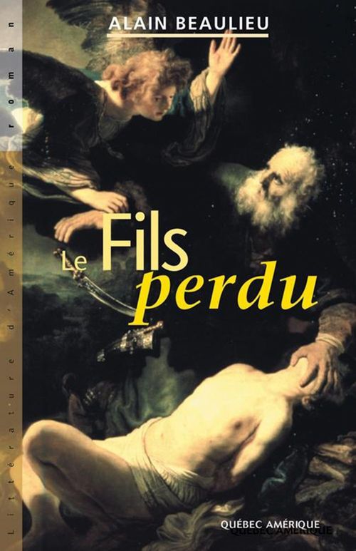 Couverture ebook de Le Fils perdu, de Alain Beaulieu