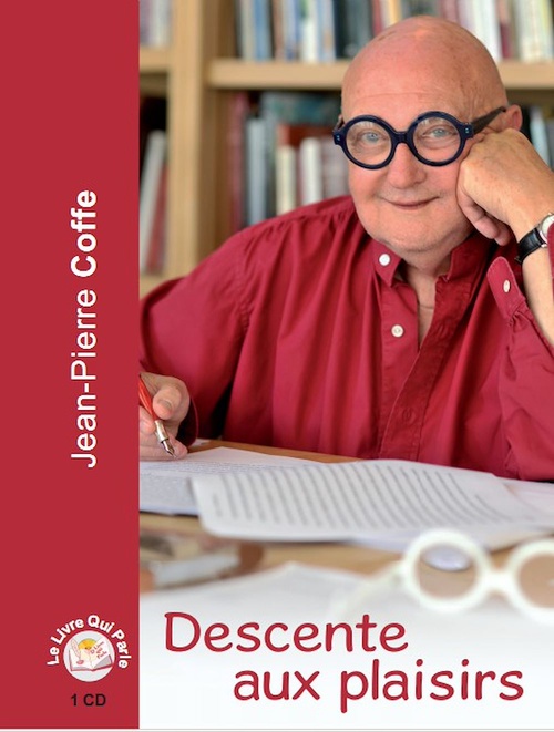 audiobook cover of Descente aux plaisirs - Souvenirs d'une bouteille, by Jean-Pierre Coffe