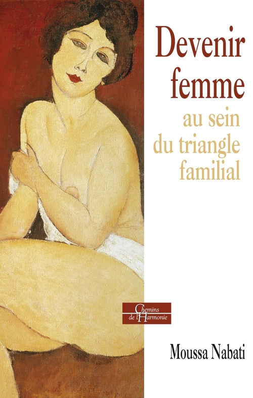 ebook cover of Devenir femme au sein du triangle familial, by Moussa Nabati