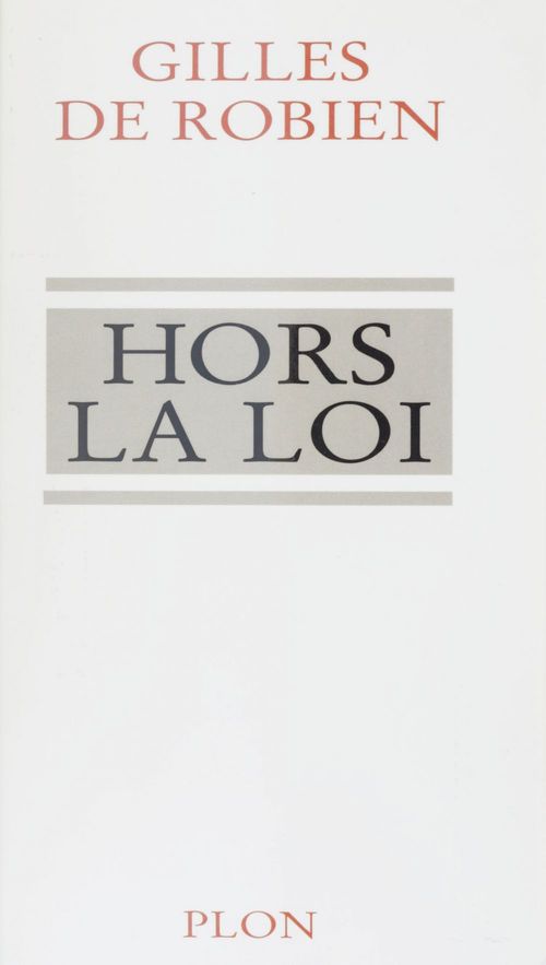 Couverture ebook de Hors la loi, de Gilles de Robien