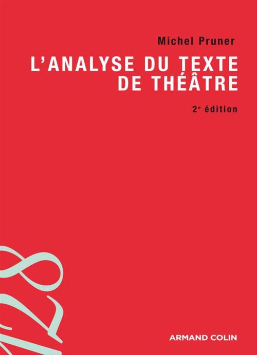 Couverture ebook de L'analyse du texte de théâtre, de Michel Pruner