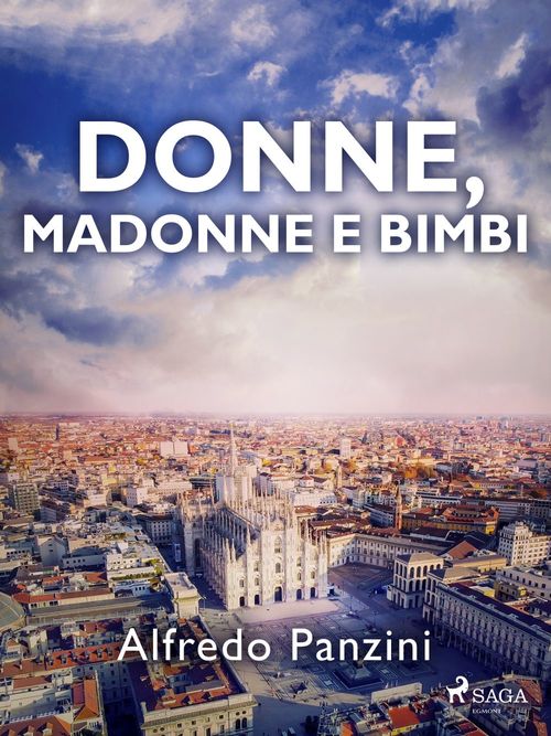 ebook cover of Donne, madonne e bimbi, by Alfredo Panzini