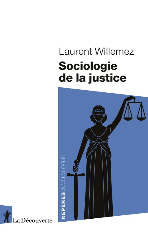 Couverture ebook de Sociologie de la justice, de Laurent Willemez