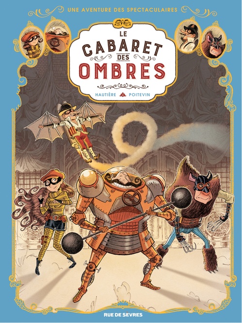 ebook cover of Les Spectaculaires - Tome 1 - Le Cabaret des ombres, by Régis Hautière, Arnaud Poitevin