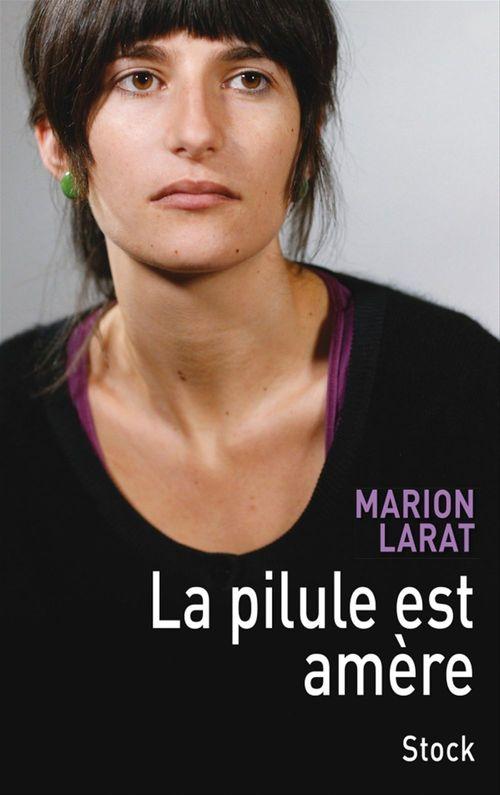 ebook cover of La pilule est amère, by Marion Larat