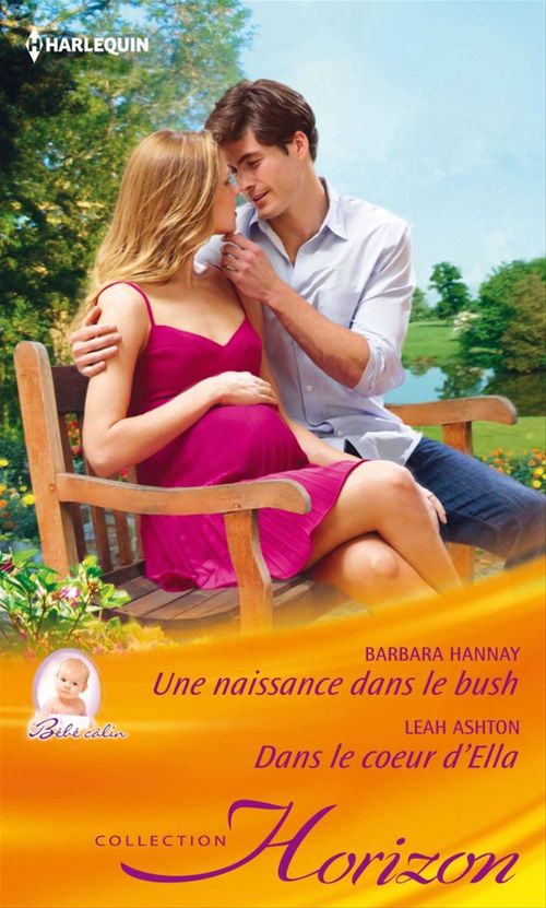 ebook cover of Une naissance dans le Bush - Dans le coeur d'Ella, by Leah Ashton, Barbara Hannay